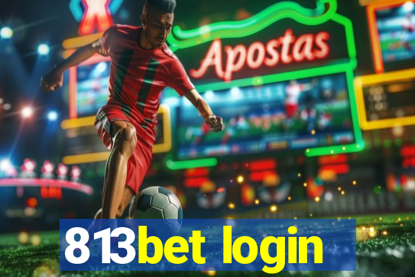 813bet login